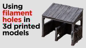 Using filament holes in 3d printed models