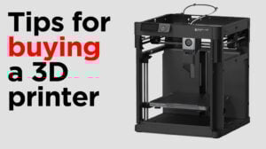 Tips for buying a 3D printer in text, with a picture of a recent model of a 3D printer